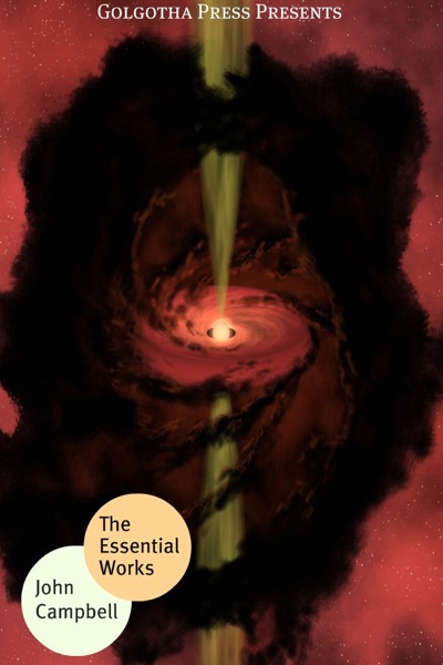 The Essential Works John Campbell