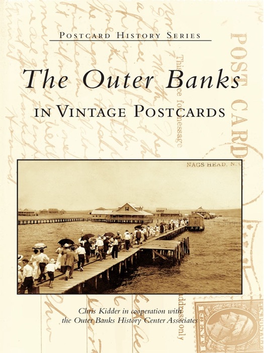 Outer Banks in Vintage Postcards, The