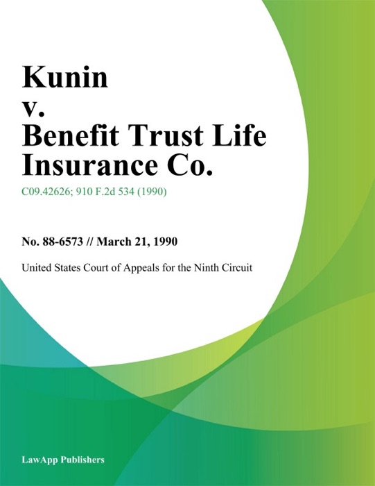 Kunin v. Benefit Trust Life Insurance Co.