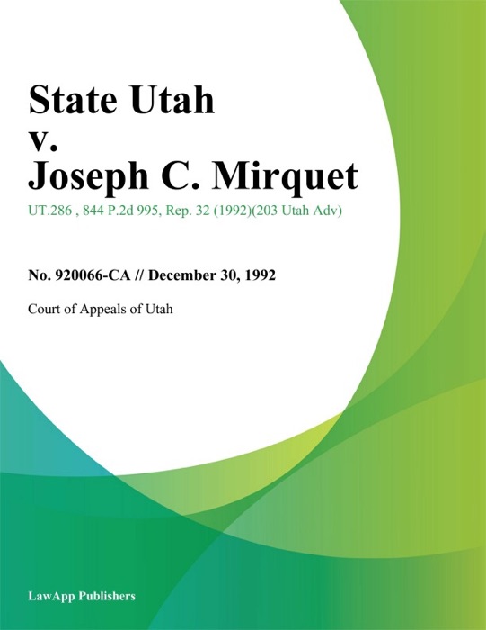State Utah v. Joseph C. Mirquet