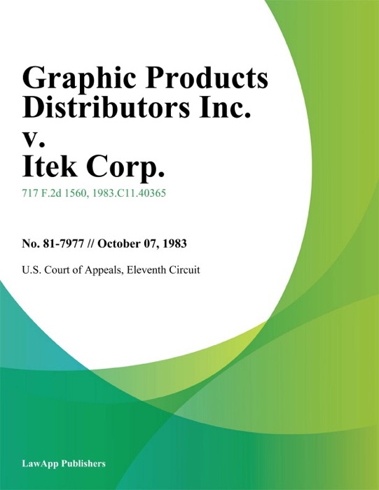 Graphic Products Distributors Inc. v. Itek Corp.