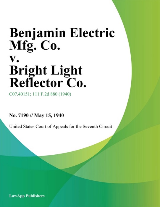 Benjamin Electric Mfg. Co. v. Bright Light Reflector Co.