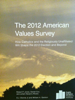 The 2012 American Values Survey - Robert P. Jones