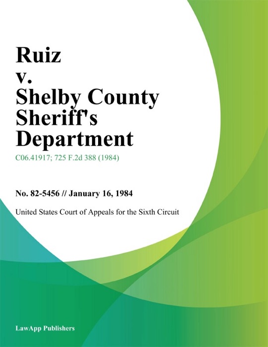 Ruiz V. Shelby County Sheriff's Department