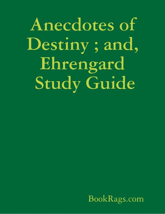 Anecdotes of Destiny ; and, Ehrengard Study Guide