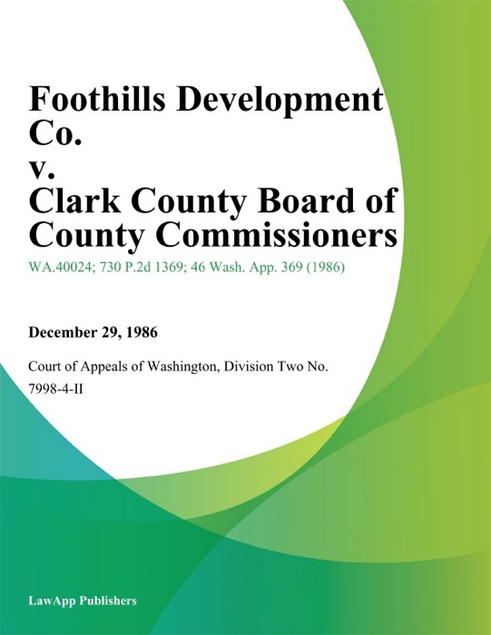 Foothills Development Co. V. Clark County Board Of County Commissioners