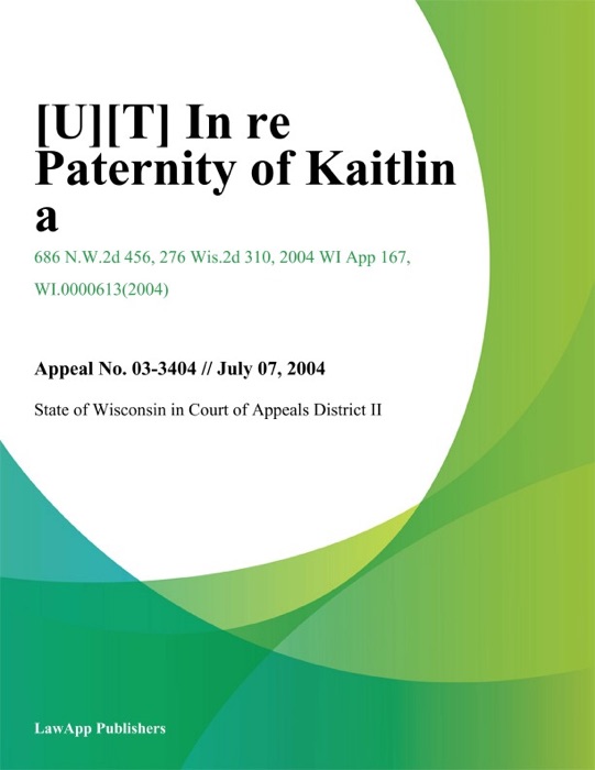 In Re Paternity of Kaitlin A.