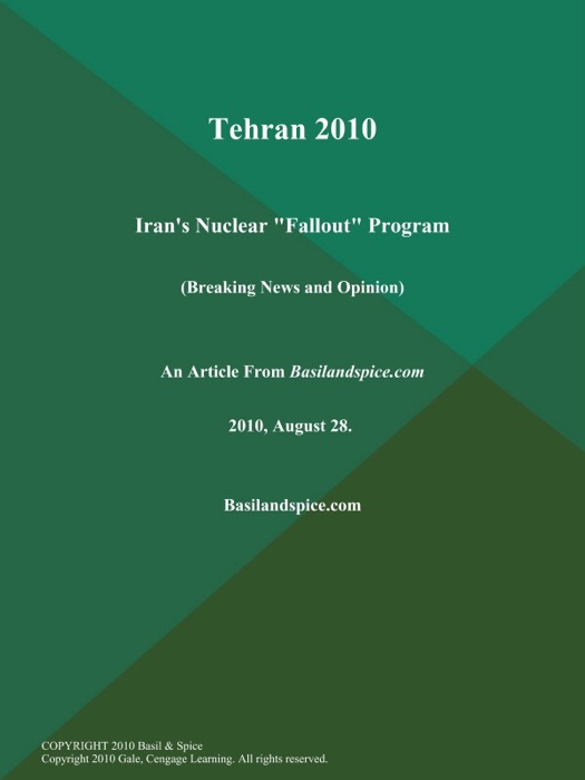 Tehran 2010: Iran's Nuclear 