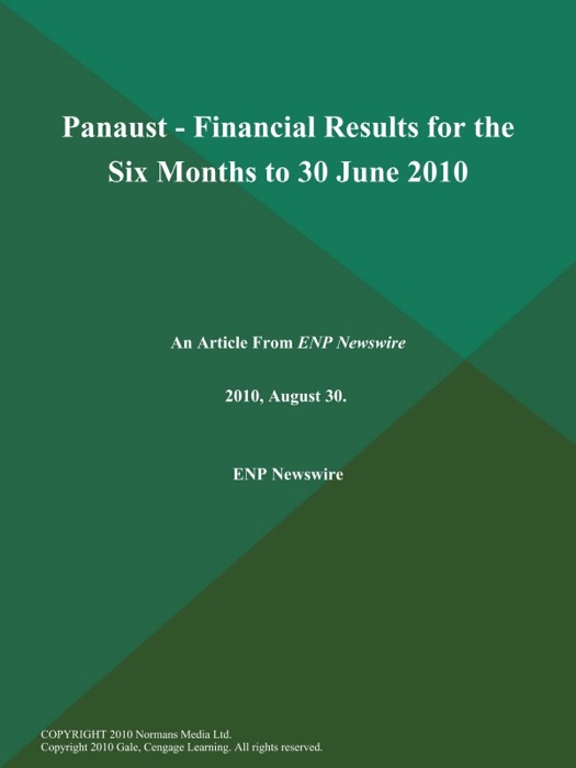 Panaust - Financial Results for the Six Months to 30 June 2010