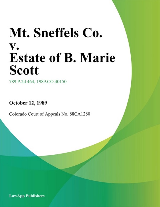 Mt. Sneffels Co. v. Estate of B. Marie Scott