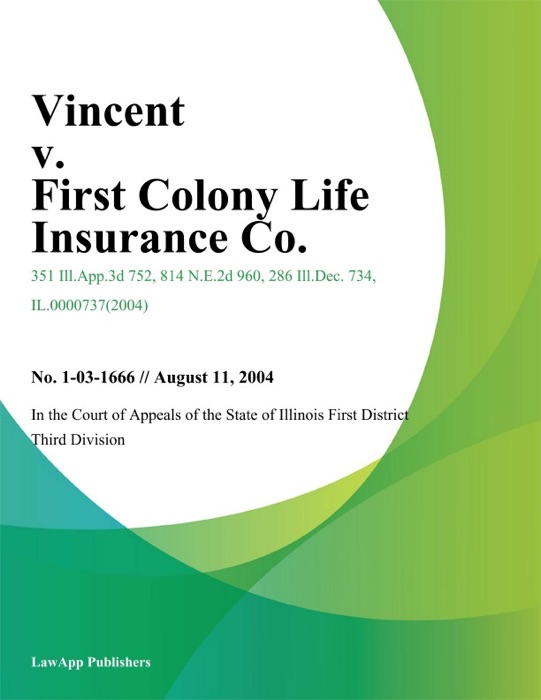 Vincent v. First Colony Life Insurance Co.