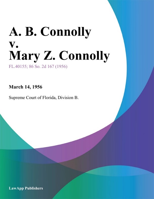 A. B. Connolly v. Mary Z. Connolly