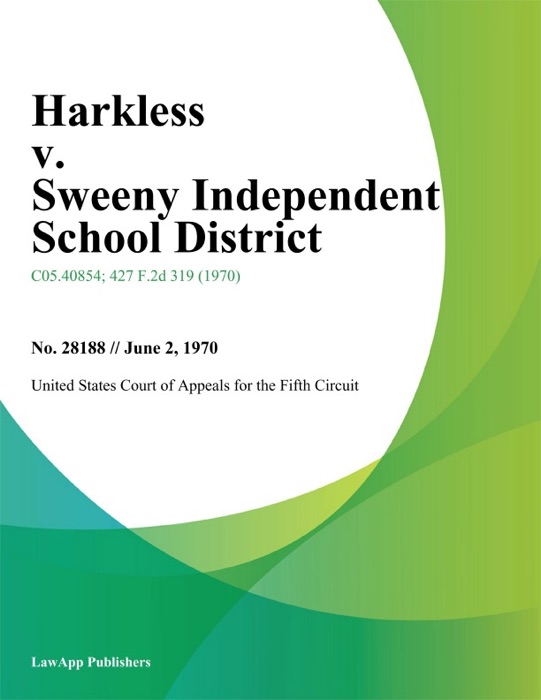 Harkless V. Sweeny Independent School District