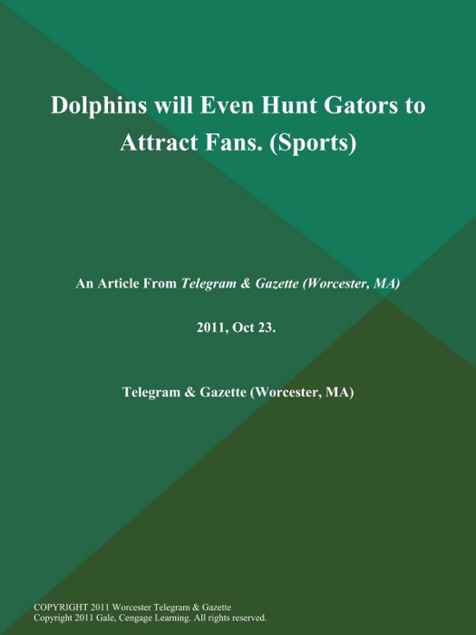 Dolphins will Even Hunt Gators to Attract Fans (Sports)