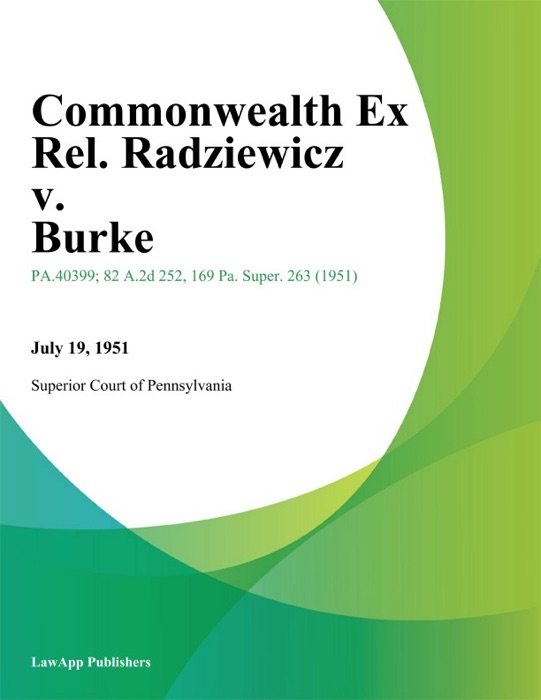 Commonwealth Ex Rel. Radziewicz v. Burke