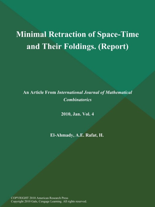 Minimal Retraction of Space-Time and Their Foldings (Report)
