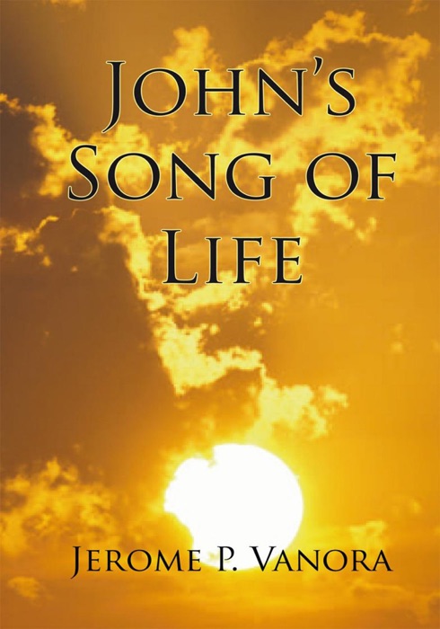 John's Song of Life