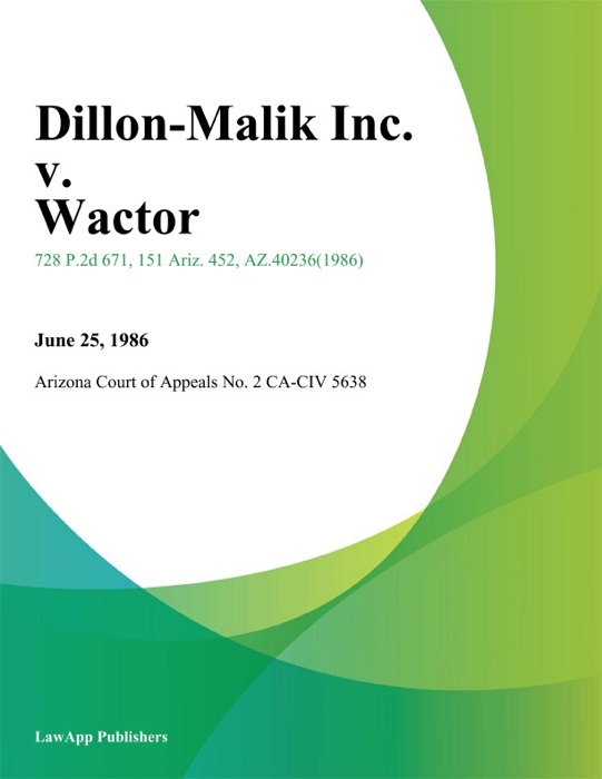 Dillon-Malik Inc. v. Wactor