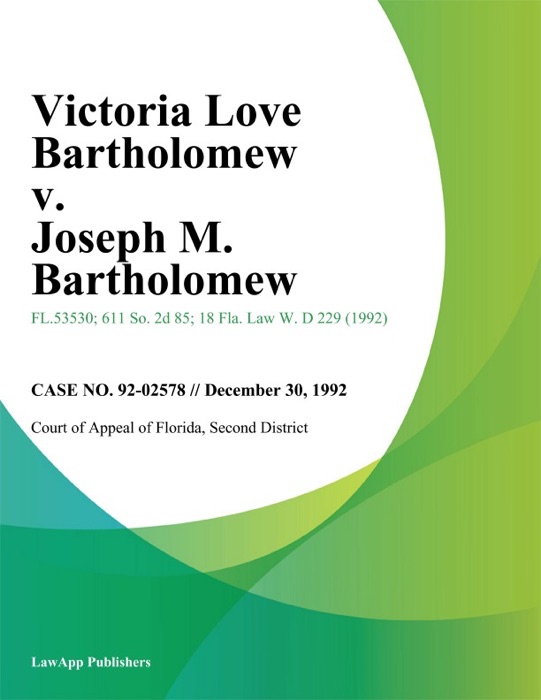 Victoria Love Bartholomew v. Joseph M. Bartholomew