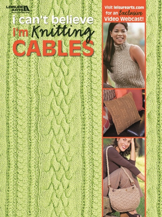 I Can't Believe I'm Knitting Cables