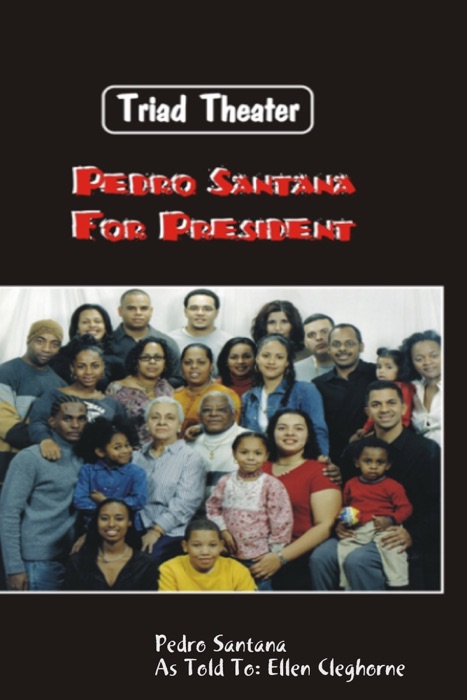 Pedro Santana for President