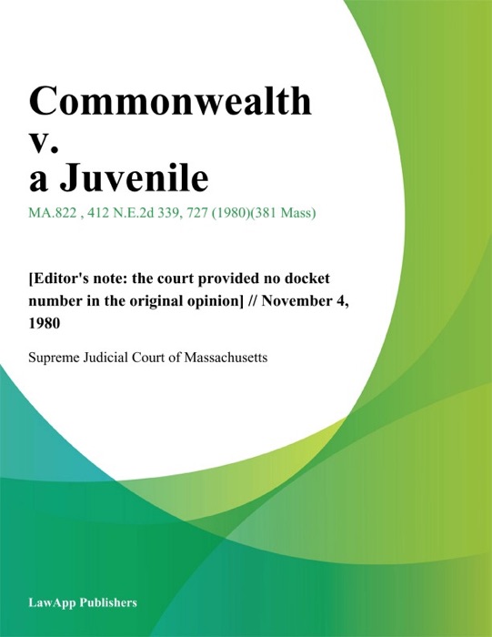 Commonwealth v. a Juvenile