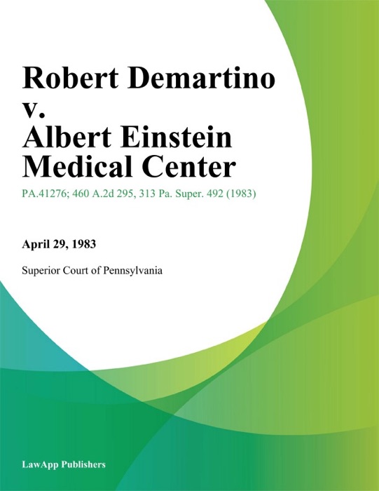 Robert Demartino v. Albert Einstein Medical Center