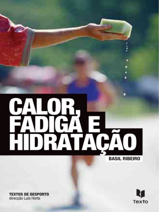 Calor, Fadiga e Hidratação