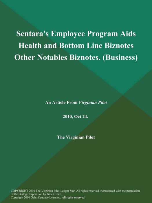 Sentara's Employee Program Aids Health and Bottom Line Biznotes Other Notables Biznotes (Business)