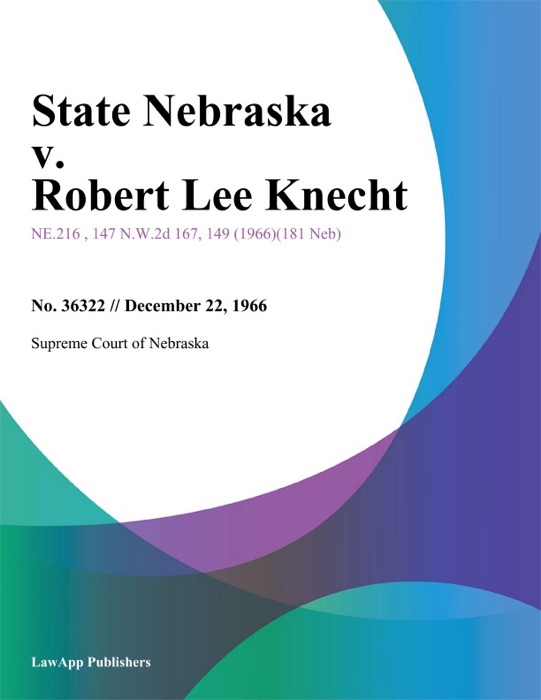 State Nebraska v. Robert Lee Knecht