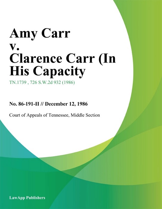 Amy Carr v. Clarence Carr (In His Capacity