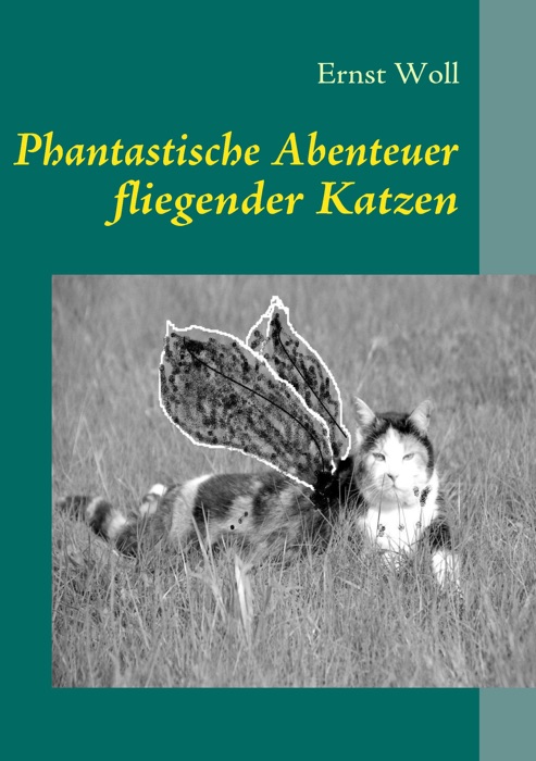 Phantastische Abenteuer fliegender Katzen