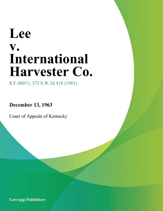 Lee v. International Harvester Co.