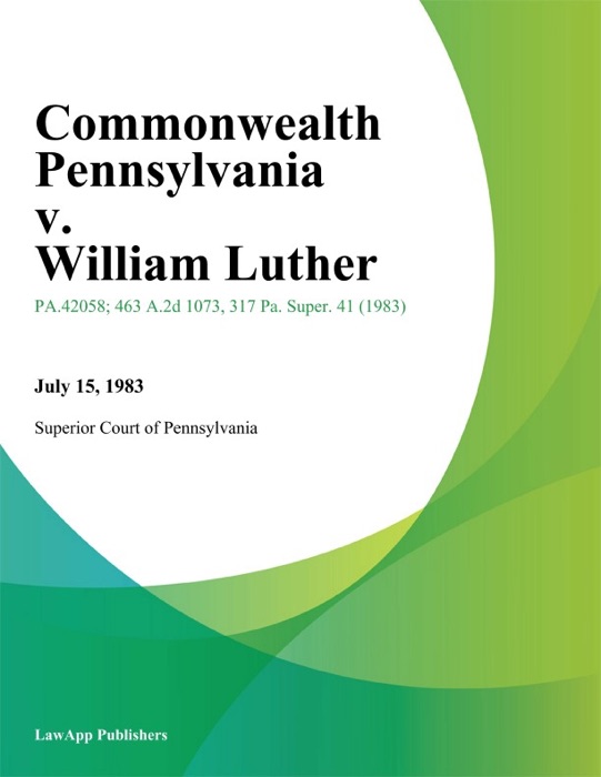 Commonwealth Pennsylvania v. William Luther