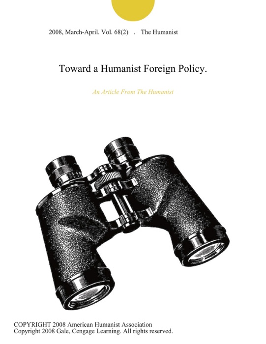 Toward a Humanist Foreign Policy.