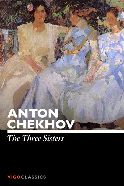 three sisters anton chekhov