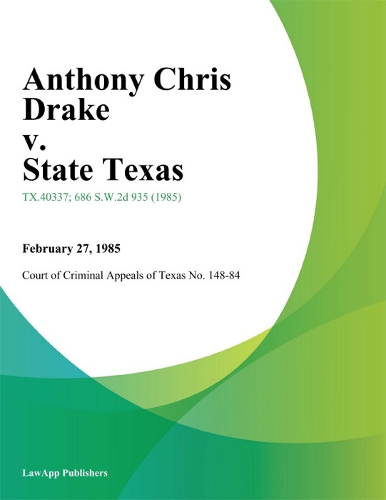 Anthony Chris Drake v. State Texas