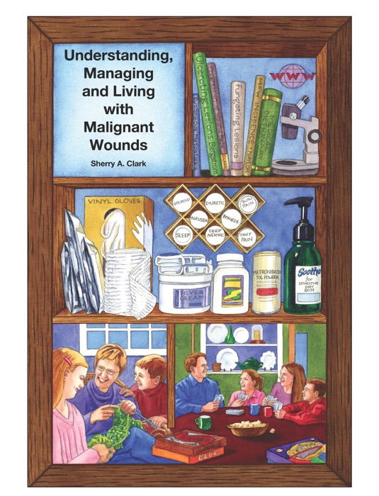 Understanding, Managing, and Living With Malignant Wounds