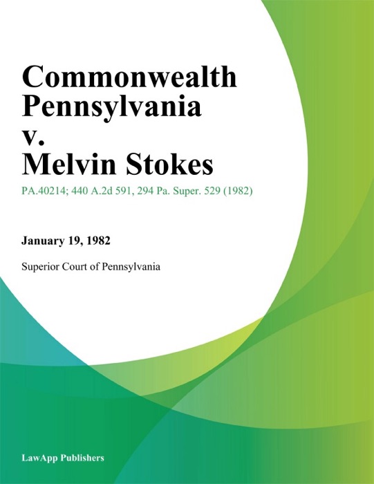 Commonwealth Pennsylvania v. Melvin Stokes