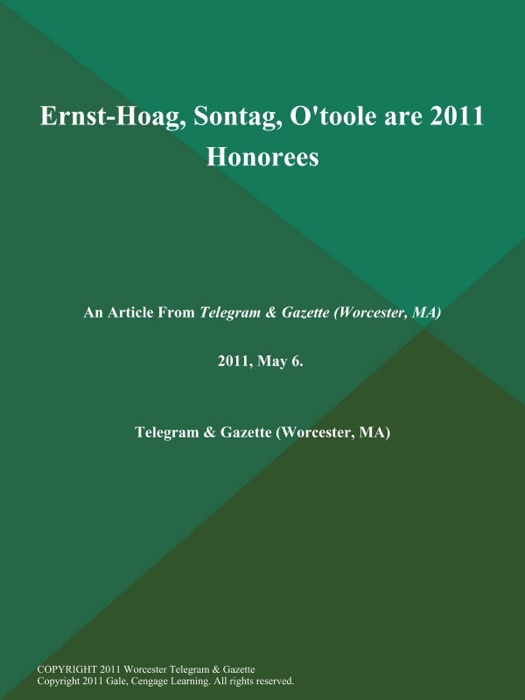 Ernst-Hoag, Sontag, O'toole are 2011 Honorees