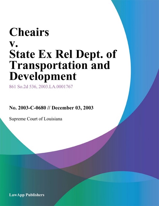 Cheairs V. State Ex Rel Dept. Of Transportation And Development