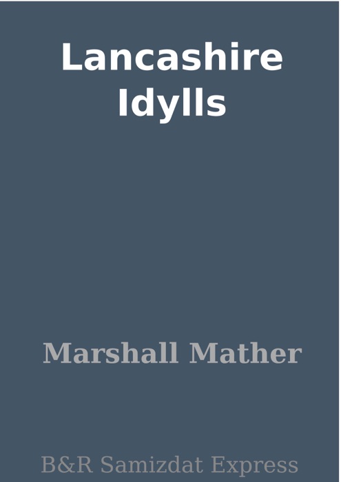 Lancashire Idylls