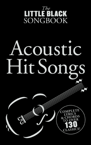 Read&Download The Little Black Songbook: Acoustic Hit Songs Book by Wise Publications Online Read&Download The Little Black Songbook: Acoustic Hit Songs Book by Wise Publications Online
