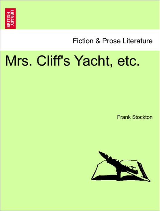 Mrs. Cliff's Yacht, etc.