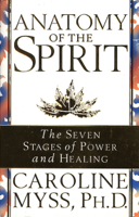 Caroline Myss - Anatomy Of The Spirit artwork