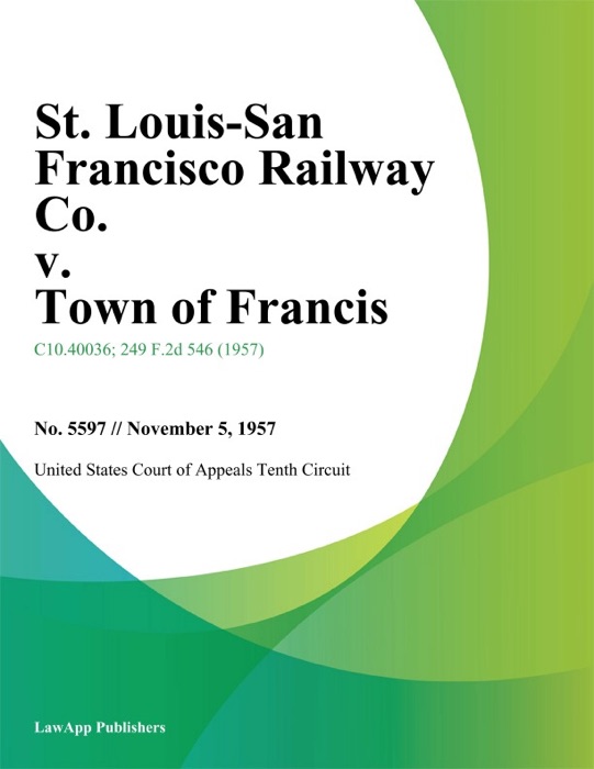 St. Louis-San Francisco Railway Co. v. Town of Francis