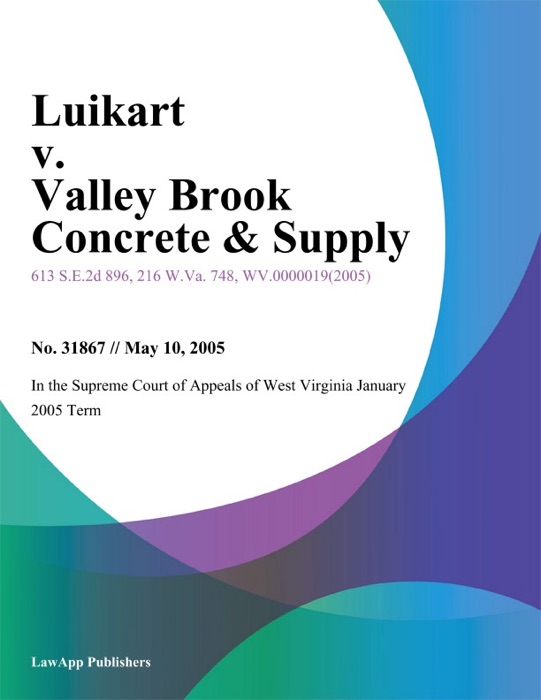 Luikart v. Valley Brook Concrete & Supply