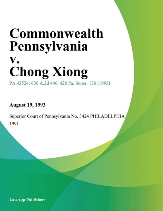 Commonwealth Pennsylvania v. Chong Xiong