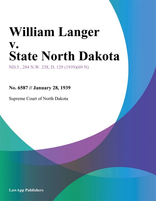 William Langer v. State North Dakota