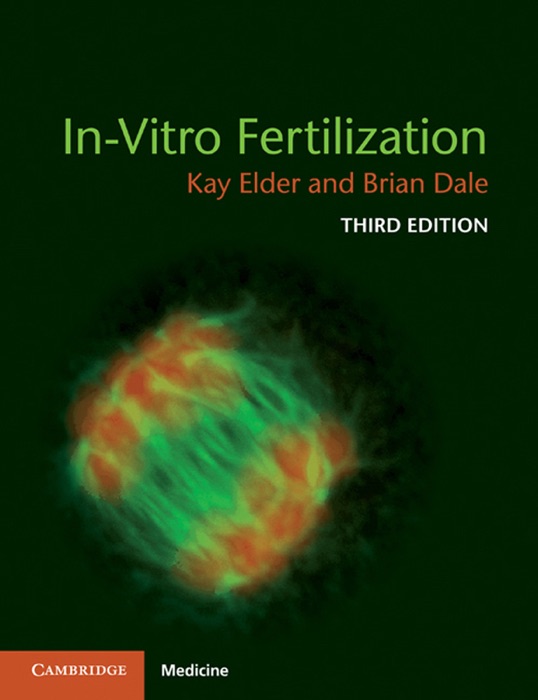 In-Vitro Fertilization: Third Edition